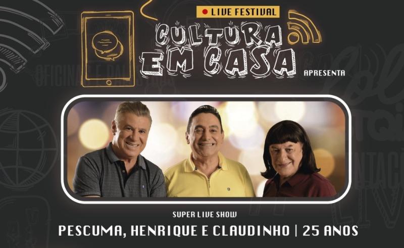 Pescuma, Henrique e Claudinho - live 25 anos